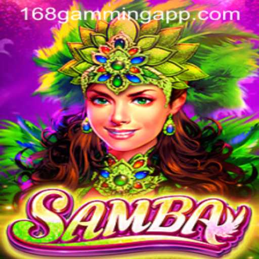 Discover the Thrills of Samba: A Deep Dive into the 168 Gaming App Sensation